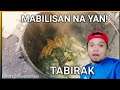 PAANO MAGLUTO NG MABILISANG TABIRAK #buhayprobinsya