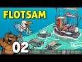 Resgatando mais sobreviventes! | Flotsam #02 - Gameplay PT-BR