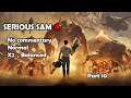 Serious Sam 4 - Normal  (X2 enemy  Balanced)  walkthrough  part 10  (Ch 13-14)