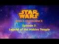 STAR WARS: Force Emergence (Episode 3) Legend of the Hidden Temple