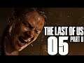 THE LAST OF US 2 - #05 - Walkthrough PS4