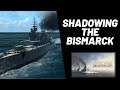 Ultimate Admiral: Dreadnoughts - Shadowing The Bismarck