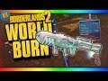 WORLD BURN - EFFERVESCENT - New DLC [Borderlands 2]