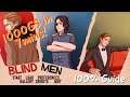 100% guide on Blind Men | 1000GS in 7 mins!