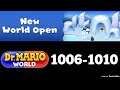 Dr. Mario World - Levels 1006, 1007, 1008, 1009, and 1010 (3 Stars)