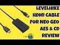 HDMI Cable for SNK Neo Geo AES & CD Review