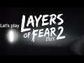Layers of fear 2 -lets play-part 2