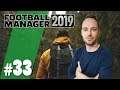 Let's Play Football Manager 2019 | Karriere 3 - #33 - Pflichtspieldebüt
