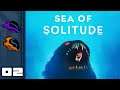 Let's Play Sea of Solitude - PC Gameplay Part 2 - Sometimes It Is Better To be Alone...
