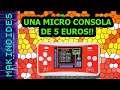 MICRO CONSOLA DE 5 EUROS