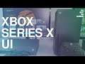 Primeras impresiones del UI de Xbox en el Xbox Series X