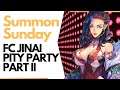Summoning Sunday: FC Jinai Pity Party II [Exos Heroes]