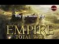Total War : Empire and why you should play it