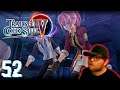 Trails of Cold Steel IV [Part 52] | Testing Resolve (ACT II) | Let's Play (Blind Reaction)