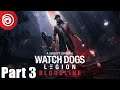 Watch Dog: Legion Bloodline - Part 3 Finale - Let's Play