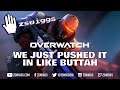 We just pushed it in like buttah - zswiggs on Twitch - Overwatch Full Game