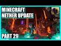Well That Took a Lan-Turn! | Minecraft: Nether Update [Part 29]