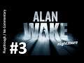 Alan Wake - Nightmare (Part 3) playthrough