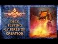 Deck Testing: GY Fires of Creation
