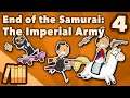 End of the Samurai - The Imperial Army - Extra History - #4