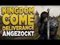 Es geht weiter - Kingdom Come Deliverance Livestream