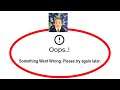 How to Fix Idle Success Apps Oops Something Went Wrong Error Please Try Again Later Problem Solved