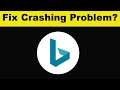 How To Fix Microsoft Bing App Keeps Crashing Problem Android & Ios - Microsoft Bing App Crash Issue