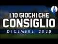 I 10 GIOCHI che CONSIGLIO ▶▶▶ TOP 10 Dicembre 2020