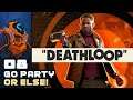 I Will Make Every Nerd A Party Person! - Let's Play DEATHLOOP - Part 8