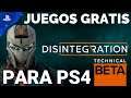JUEGO DE PS4 GRATIS PARA SIEMPRE + BETA ABIERTA DE DISINTEGRATION -GRATIS PS4-PARAISO ISLAND