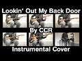 Lookin' Out My Back Door by CCR! (Instrumental Cover)