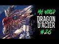 MONSTER HUNTER WORLD - Kushala Daora, le dragon d'acier #26 [Let's Play]