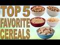 My Top 5 Favorite Cereals!