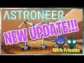 **NEW TITLE UPDATE** MORE POWERRRR!!!! | Astroneer Stream 5