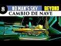 NO MAN'S SKY BEYOND gameplay español #8 CAMBIO DE NAVE
