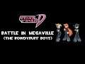 Powerpuff Girls D: Battle In Megaville (The Rowdyruff Boys)