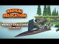 Radical Relocation Developer Plays Weekly Challenge #2