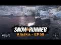 Snow Runner - Alaska EP58
