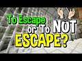 TO ESCAPE or To NOT ESCAPE (Minecraft Map) - CrazeLarious