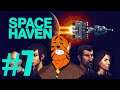 " Uzayda Geçen Zorlu Yaşamlar " - #1 - Space Haven Türkçe Oynanış