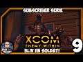 👽 XCOM Enemy Within #9 - Subscriber Game | Chryssalid Breeding Grounds!