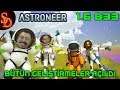 Astroneer 1.6 Bölüm 33 | Bütün Geliştirmeler Açıldı | #astroneer