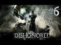 Dishonored [#6] - Подарочек