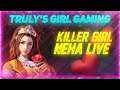 Free fire girl || Killer girl || Neha live || Truly's girl gaming