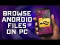 How to Browse/Access Android Files on your Windows PC - Mobile Tutorial