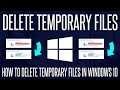 How to Delete Temporary Files to Free up Space in Windows 10