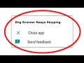 How To Fix Dog Scanner Keeps Stopping Error Android & Ios - Fix Dog Scanner App Not Open Problem