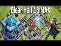 NMT | Clash of clans | Sức Mạnh Của Hero Khi Max Clear Hall 13 MAX