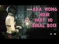 Resident Evil 2 Ada Wong Noir Mod Gameplay Part 10 with Commentary