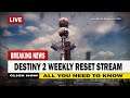 WEEKLY RESET STREAM! Trials Help, New Expunge mission, New Override & MORE!